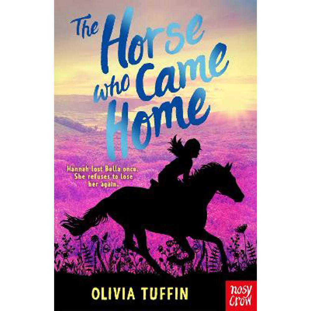 The Horse Who Came Home (Paperback) - Olivia Tuffin
